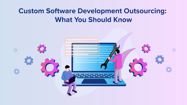 Custom Software Development Outsourcing